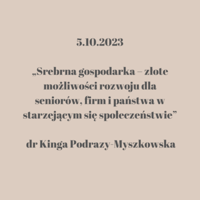 Grafika promująca wydarzenie z udziałem dr Kingi Podrazy-Myszkowskiej, które odbędzie się 5 października 2023 roku. Tekst zapisany ciemnym fontem na jasnym beżowym tle.