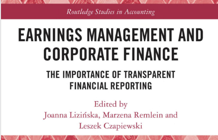 Okładka książki "Earnings Management and Corporate Finance: The Importance of Transparent Financial Reporting", redagowanej przez Joannę Lizińską, Marzenę Remlein i Leszka Czapiewskiego. Na okładce widnieje geometryczny czerwony wzór, z tytułem i nazwiskami redaktorów wyeksponowanymi na środku.